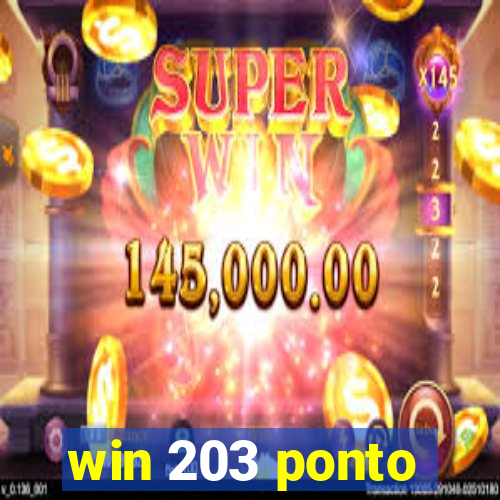 win 203 ponto